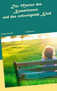 Produktbild: Die Mutter des Kommissars und das schweigende Kind