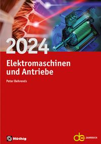 Produktbild: Jahrbuch f&uuml;r Elektromaschinenbau + Elektronik / Elektromaschinen und Antriebe 2024