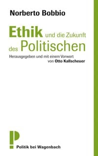 Produktbild: Ethik und die Zukunft des Politischen