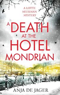 Produktbild: A Death at the Hotel Mondrian