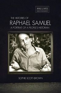 Produktbild: The Histories of Raphael Samuel: A portrait of a people's historian