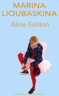 Bild vom Artikel Alice-Soliton vom Autor Marina Lioubaskina