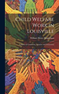 Produktbild: Child Welfare Work in Louisville