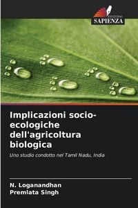 Produktbild: Implicazioni socio-ecologiche dell'agricoltura biologica