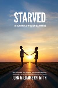 Produktbild: Starved: The Silent Crisis of Affection-less Marriage