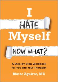 Produktbild: I Hate Myself. Now What?