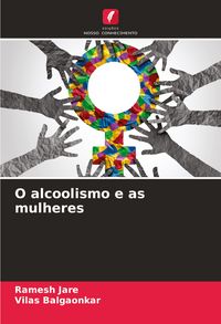 Produktbild: O alcoolismo e as mulheres