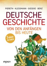 Produktbild: Deutsche Geschichte von den Anf&auml;ngen bis heute