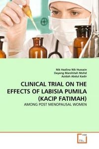 Produktbild: CLINICAL TRIAL ON THE EFFECTS OF LABISIA PUMILA (KACIP FATIMAH)