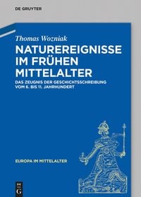 Bild vom Artikel Naturereignisse im frühen Mittelalter vom Autor Thomas Wozniak