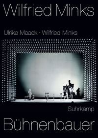 Produktbild: Wilfried Minks. B&uuml;hnenbauer