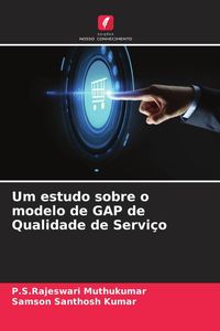 Produktbild: Um estudo sobre o modelo de GAP de Qualidade de Servi&ccedil;o