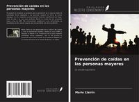 Produktbild: Prevenci&oacute;n de ca&iacute;das en las personas mayores