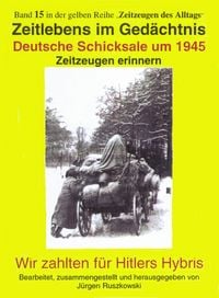Produktbild: Deutsche Schicksale 1945 - Zeitzeugen erinnern