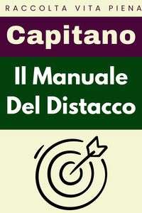 Produktbild: Il Manuale Del Distacco (Raccolta Vita Piena, #9)