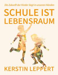 Produktbild: Schule ist Lebensraum