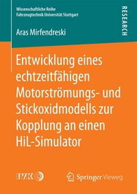 Produktbild: Entwicklung eines echtzeitf&auml;higen Motorstr&ouml;mungs- und Stickoxidmodells zur Kopplung an einen HiL-Simulator
