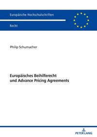 Produktbild: Europ&auml;isches Beihilferecht und Advance Pricing Agreements
