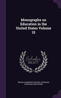 Produktbild: Monographs on Education in the United States Volume 15