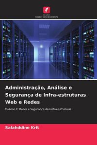 Produktbild: Administra&ccedil;&atilde;o, An&aacute;lise e Seguran&ccedil;a de Infra-estruturas Web e Redes
