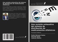 Produktbild: Una revisi&oacute;n exhaustiva del sistema de distribuci&oacute;n de medicamentos oft&aacute;lmicos