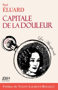Produktbild: Capitale de la douleur, po&egrave;mes de Paul Eluard. Ed 2023