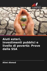 Produktbild: Aiuti esteri, investimenti pubblici e livello di povert&agrave;: Prove dalla SSA
