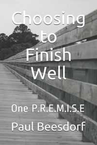 Produktbild: Choosing to Finish Well: One P.R.E.M.I.S.E