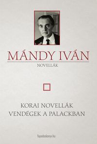 Produktbild: Korai novell&aacute;k - Vend&eacute;gek a Palackban
