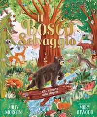 Produktbild: Il bosco selvaggio. Alla scoperta delle stagioni