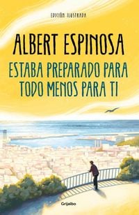 Produktbild: Estaba Preparado Para Todo Menos Para Ti / I Was Prepared for Everything But You