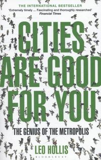 Produktbild: Hollis, L: Cities Are Good for You