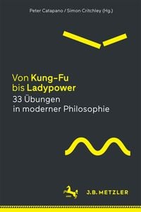 Produktbild: Von Kung-Fu bis Ladypower. 33 &Uuml;bungen in moderner Philosophie