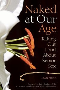 Produktbild: Price, J: Naked at Our Age