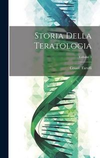 Produktbild: Storia Della Teratologia; Volume 3