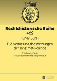 Produktbild: Die Verfassungsbestrebungen der Tanzim&acirc;t-Periode