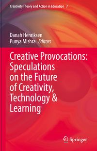 Produktbild: Creative Provocations: Speculations on the Future of Creativity, Technology & Learning