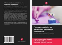 Produktbild: Fatores associados ao fracasso do tratamento endod&ocirc;ntico