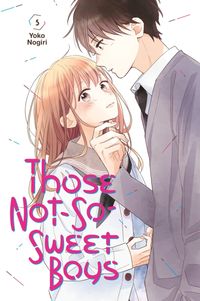 Bild vom Artikel Those Not-So-Sweet Boys 5 vom Autor Yoko Nogiri