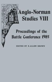 Produktbild: Anglo-Norman Studies VIII