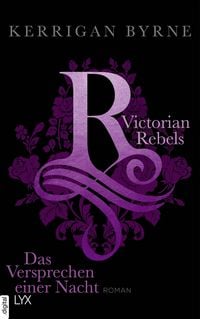 Produktbild: Victorian Rebels - Das Versprechen einer Nacht