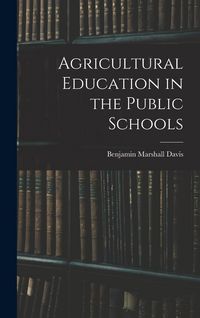 Produktbild: Agricultural Education in the Public Schools
