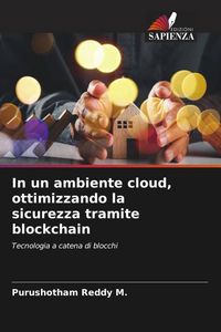 Produktbild: In un ambiente cloud, ottimizzando la sicurezza tramite blockchain