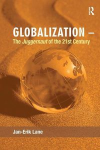 Produktbild: Lane, J: Globalization - The Juggernaut of the 21st Century