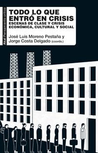 Produktbild: Todo lo que entr&oacute; en crisis