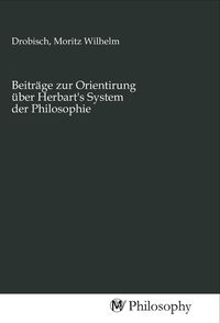 Produktbild: Beitr&auml;ge zur Orientirung &uuml;ber Herbart's System der Philosophie