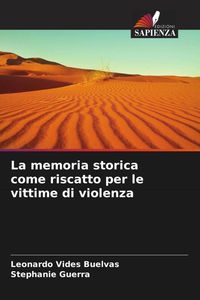 Produktbild: La memoria storica come riscatto per le vittime di violenza