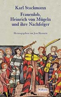 Produktbild: Frauenlob, Heinrich von M&uuml;geln und ihre Nachfolger