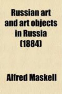 Produktbild: Russian Art and Art Objects in Russia (Volume 1)