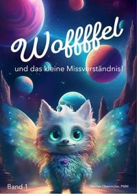 Produktbild: Woffffel und das kleine Missverst&auml;ndnis!